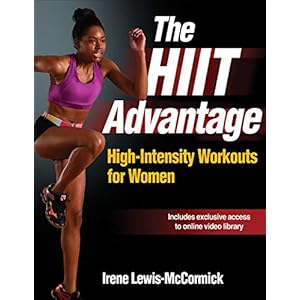 The-HIIT-Advantage-High-Intensity-Workouts-for-Women-Paperback--October-13-2015 The HIIT Advantage: High-Intensity Workouts for Women