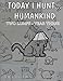 Today I Hunt Humankind: Two Lumps, Year 3 (Volume 3) by 