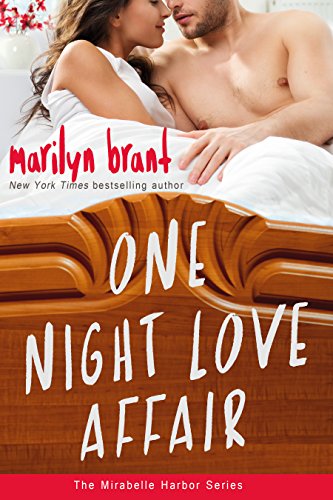 One Night Love Affair (Mirabelle Harbor, Book 5) by [Brant, Marilyn]