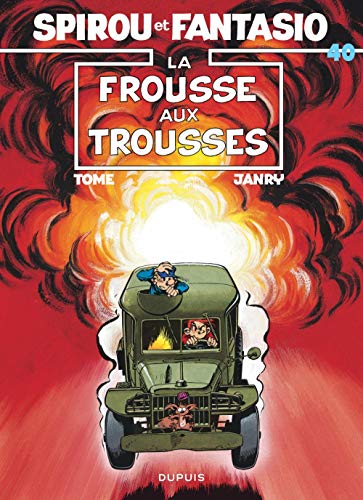 Spirou et Fantasio, tome 40 : La Frousse aux trousses by Tome, Janry