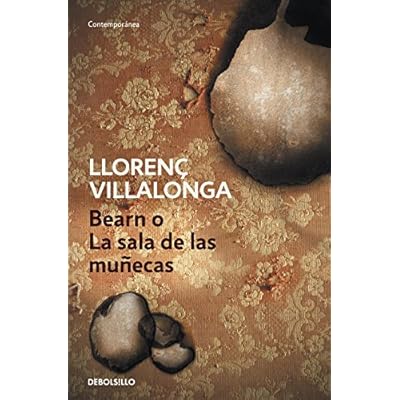 Bearn o la sala de las muñecas (CONTEMPORANEA) Bearn o la sala de las muñecas (CONTEMPORANEA)