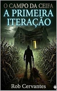 Livro O CAMPO DA COLHEITA: Voss e a Primeira Distorção