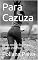 Livro Para Cazuza: (ou o nosso humor a gente inventa)