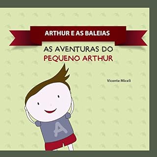 Livro ARTHUR E AS BALEIAS: 2 (AS AVENTURAS DO PEQUENO ARTHUR)