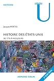 Histoire des États-Unis: De 1776 à nos jours by
