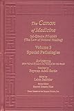 Avicenna Canon of Medicine Volume 3: Special Pathologies (The Canon of Medicine)