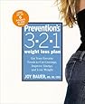 Prevention's 3-2-1 Weight Loss Plan: Eat Your Favorite Foods to Cut Cravings, Improve Energy, and Lose Weight