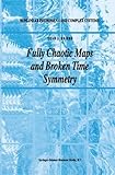 Fully Chaotic Maps and Broken Time Symmetry, Driebe, Dean J., 9048151686