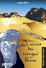 Le  secret du Targui blanc