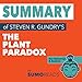Summary of Steven R. Gundry's The Plant Paradox: Key Takeaways & Analysis