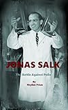 Jonas Salk (Reading for Fun and Comprehension)