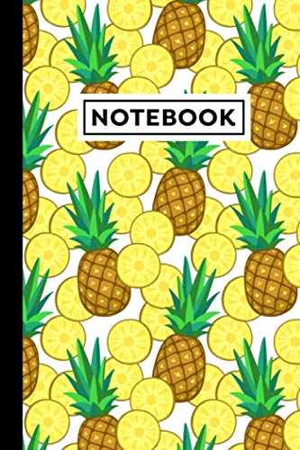 Notebook: Pineapple Journal - Pineapple Themed Gift For People Who Like Pineapples And Pineapple Lovers - Pineapple Notebook - 6" x 9" - 120 Lined Pages With Pineapple Themed Borders