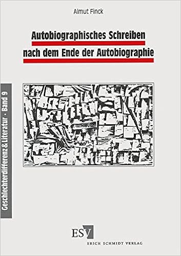 Autobiographisches Schreiben Nach Dem Ende Der - 