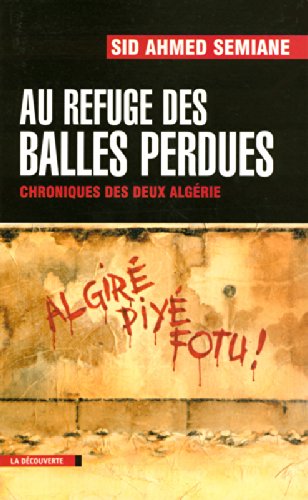 Au Refuge Des Balles Perdues Sid Ahmed Semiane Pdf Todebtramco