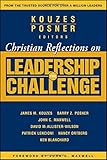 Christian Reflections on The Leadership Challenge