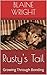 Rusty's Tail: Growing Through Bonding by