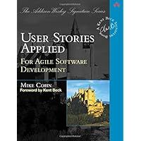 User Stories Applied: For Agile Software Development