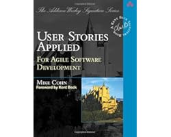 User Stories Applied: For Agile Software Development