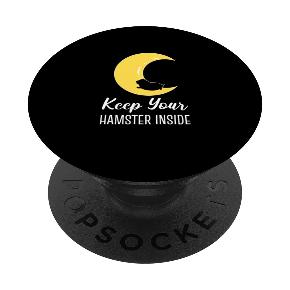 Keep Hamster Inside Pet Lover PopSockets Swappable PopGrip