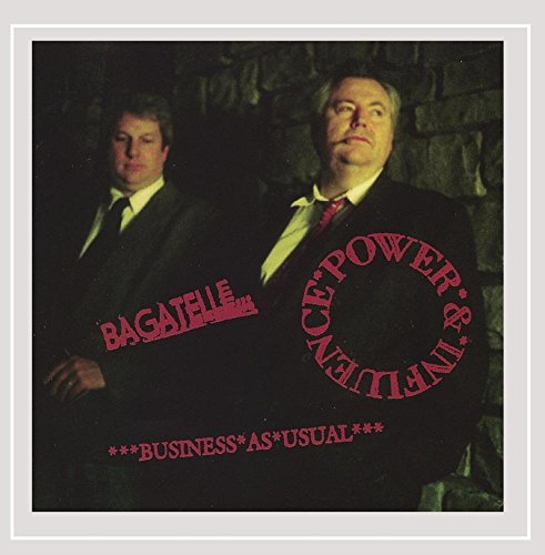 Bagatelle - Power & Influence - Zortam Music