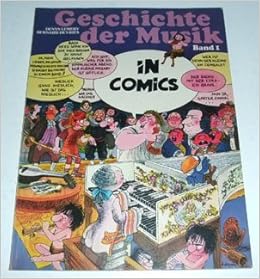 Von Der Steinzeit Bis Mozart (Geschichte Der Musik In Comics, Band 1) :  Lemery, Denys, Deyries, Bernard, Sadler, Michael: Amazon.de: Bücher