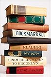 Bookmarked: Reading My Way from Hollywood to Brooklyn by Wendy W. Fairey