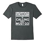 Mens Funny California T Shirt Sacramento is Calling and I Must Go XL Dark Heather