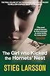 The Girl Who Kicked the Hornets' Nest (Millennium Trilogy)