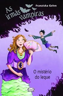 Livro O mistério do leque (Irmãs vampiras Livro 2)