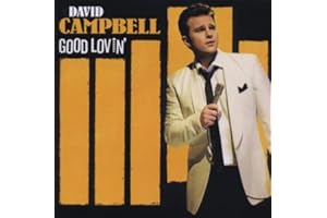David Campbell Australia Good Lovin'