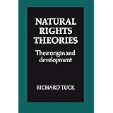Natural Rights Theories: Their Origin and Development