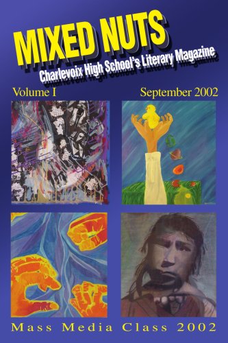 Mixed Nuts: Charlevoix High School's Literary MagazineVolume I