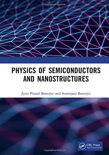 Physics of Semiconductors and Nanostructures