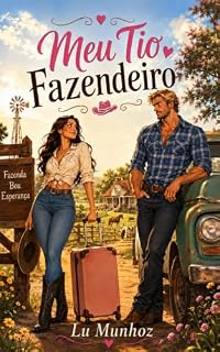 Livro Meu Tio Fazendeiro (Entre Porteiras e Suspiros)