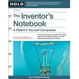Inventor's Notebook: A Patent It Yourself Companion