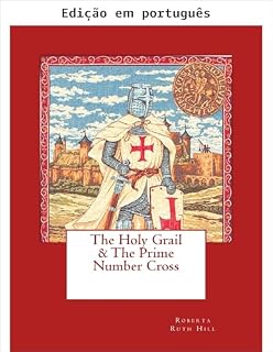 Livro O Santo Graal e a cruz dos números primos