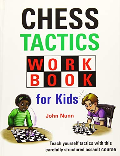 Chess Tactics Workbook for Kids by John Nunn