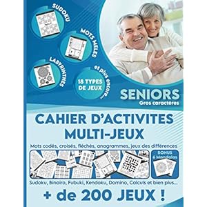 Cahier d’activités multi-jeux pour sénior – Stimulez votre cerveau et votre mémoire avec des jeux de lettres, de calculs, de logique et d’observation: … Labyrinthes etc… – Idée cadeau retraite