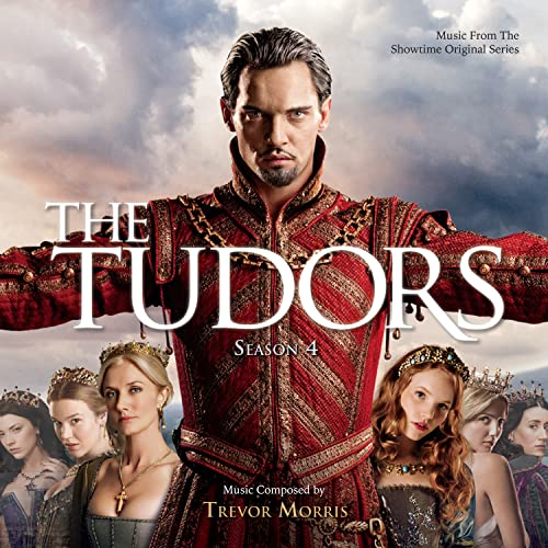 The Tudors Season 4 - Music From The Ser