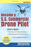 Become a U.S. Commercial Drone Pilot (Business Series) Become a U.S. Commercial Drone Pilot (Business Series)