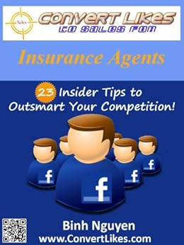Amazon Com Convert Likes To Sales For Insurance Agents