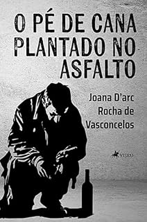 Livro O pé de cana: Plantado no asfalto