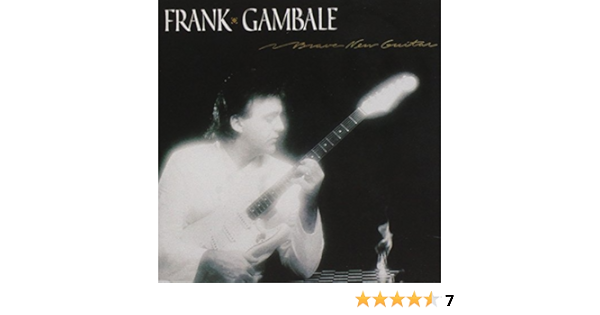 Gambale Frank Brave New Guitar Amazon Com Music