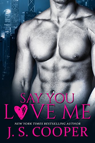 Say You Love Me (Four Week Fiance Series Book 3)