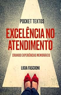 Livro Excelência em atendimento : Criando experiências memoráveis (Pocket Textos)
