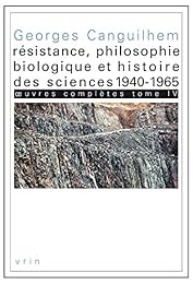 Résistance, philosophie biologique et histoire des sciences