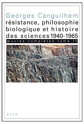 Résistance, philosophie biologique et histoire des sciences