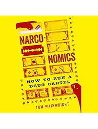 Narconomics: How to Run a Drug Cartel