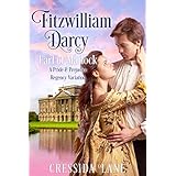 Fitzwilliam Darcy, Earl of Matlock: A Pride and Prejudice Variation