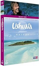 Ushuaïa Nature - Objectif Terre